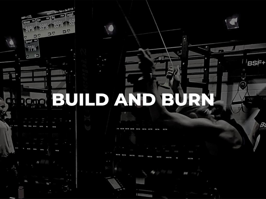 BUILD AND BURN